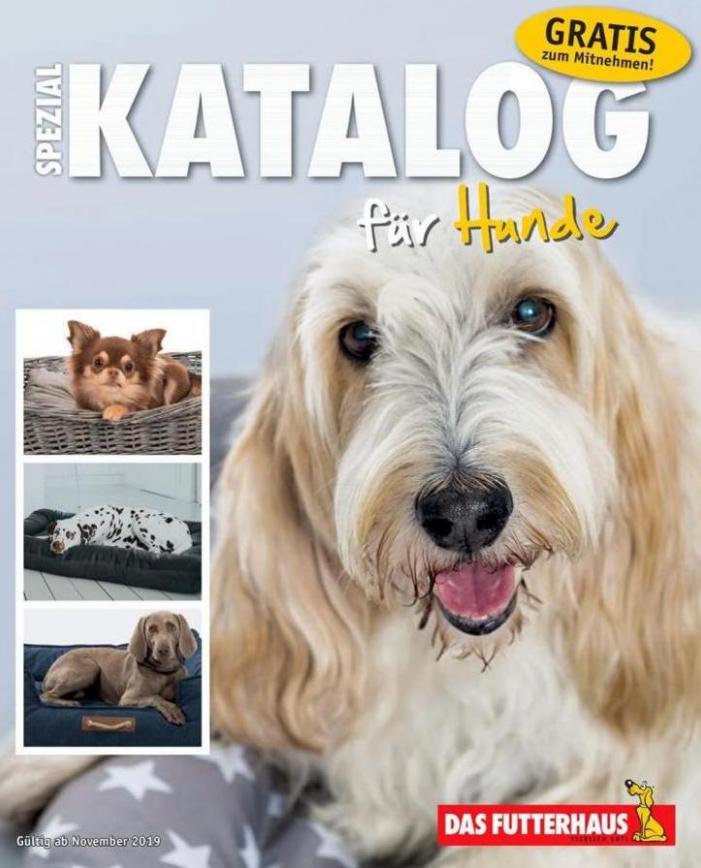 Spezial KATALOG für Hunde . Das Futterhaus (2019-11-30-2019-11-30)