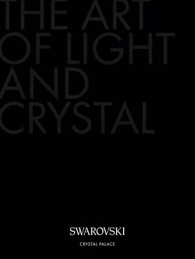 The art of light and crystal . Swarovski (2020-06-30-2020-06-30)