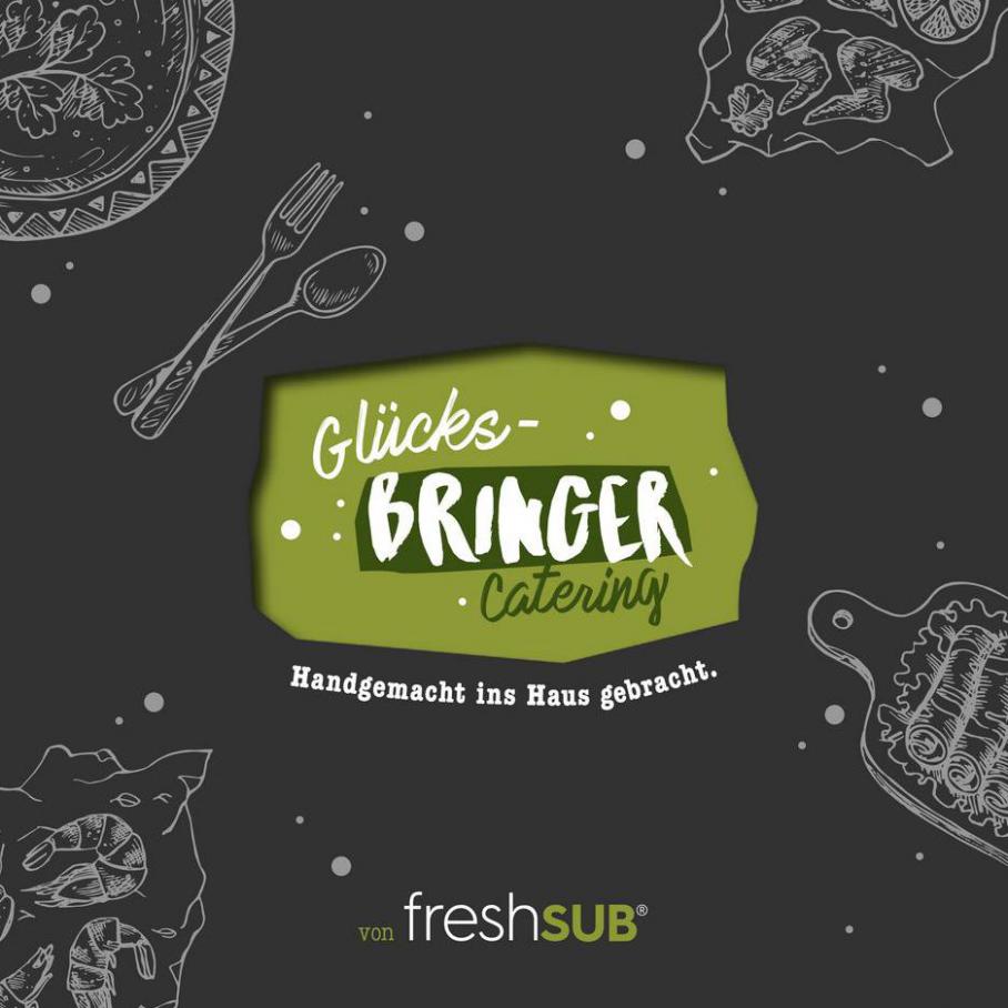 Gluecksbringer Catering . Freshsub (2021-06-30-2021-06-30)