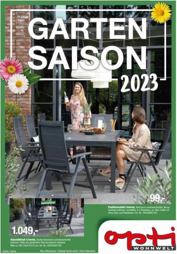 Garten Saison 2023. Opti Wohnwelt (2023-08-31-2023-08-31)