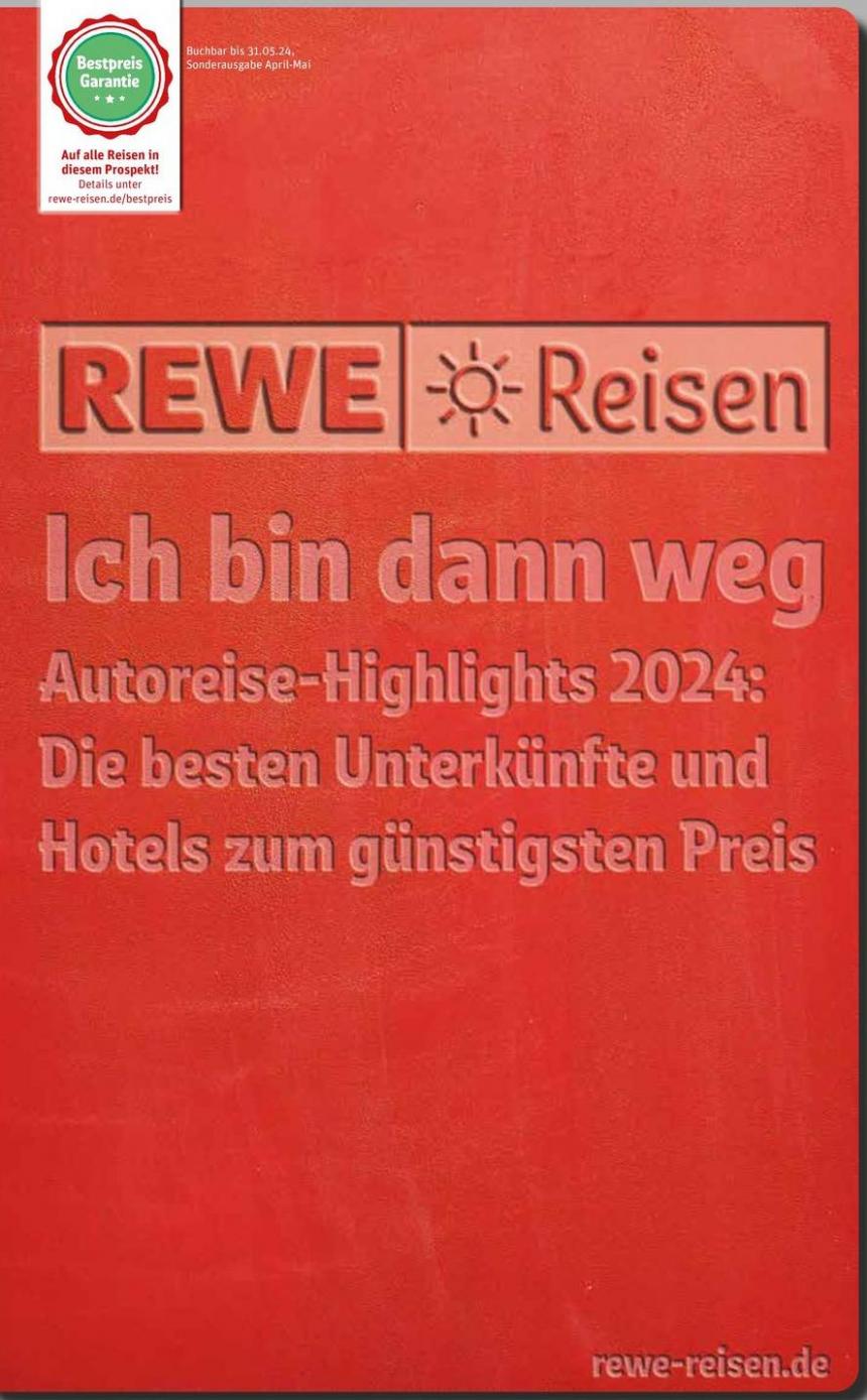 Autoreise-Highlights 2024. REWE Reisen (2024-04-20-2024-04-20)